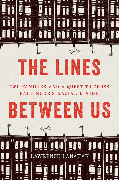 Lines Between Us -  Lawrence Lanahan