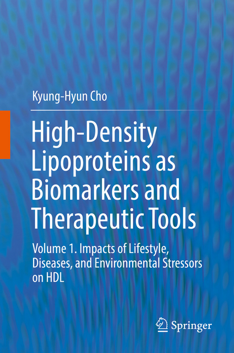 High-Density Lipoproteins as Biomarkers and Therapeutic Tools -  Kyung-Hyun Cho