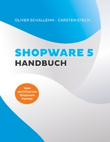 Shopware 5 Handbuch - Oliver Schallehn, Carsten Stech