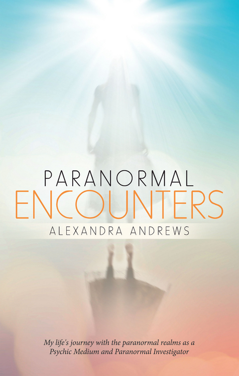 Paranormal Encounters - Alexandra Andrews