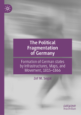 The Political Fragmentation of Germany - Zef M. Segal