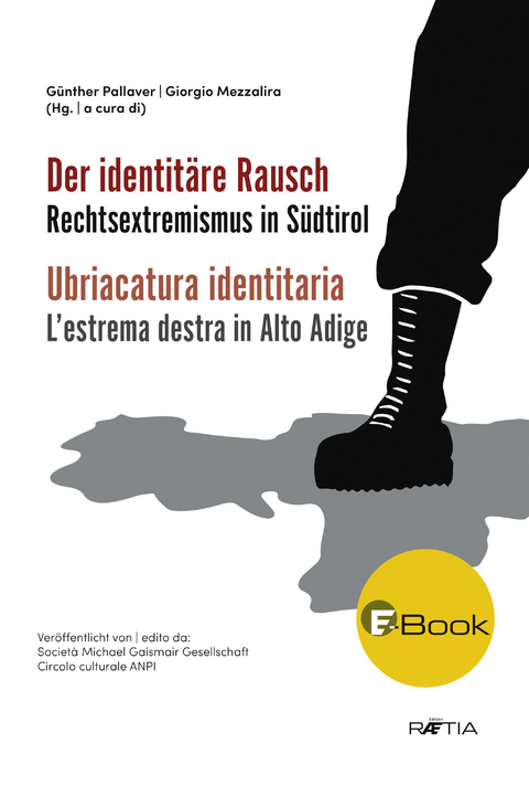 Der identitäre Rausch - Alexander Fontó, Kathrin Glösel, Johannes Kramer, Hanna Lichtenberger, Guido Margheri, Lukas Tröger, Max Volgger, Bernhard Weidinger