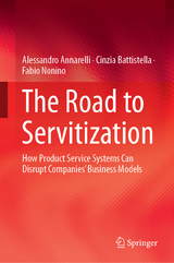 The Road to Servitization - Alessandro Annarelli, Cinzia Battistella, Fabio Nonino