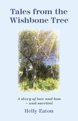 Tales from the Wishbone Tree -  Helly Eaton