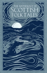 Anthology of Scottish Folk Tales -  Various