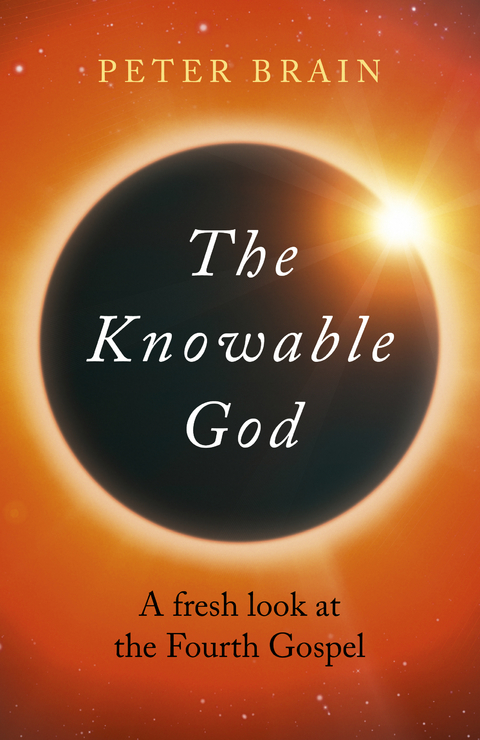 Knowable God -  Peter Brain