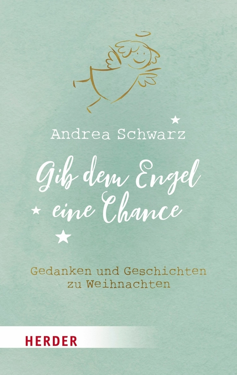 Gib dem Engel eine Chance - Andrea Schwarz