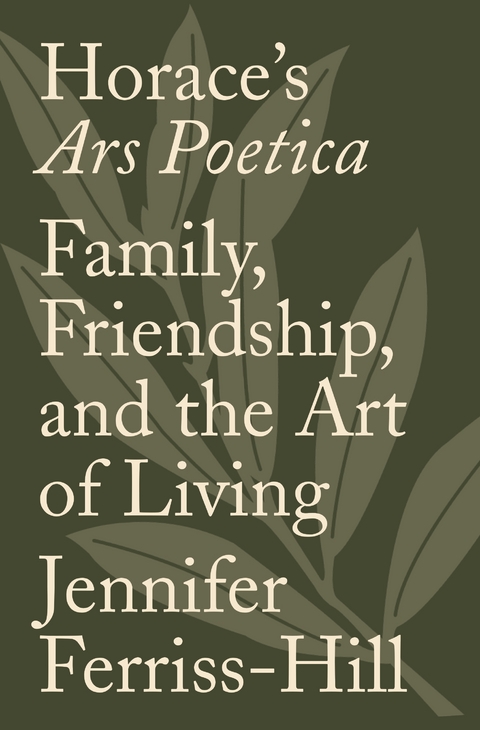 Horace's Ars Poetica - Jennifer Ferriss-Hill