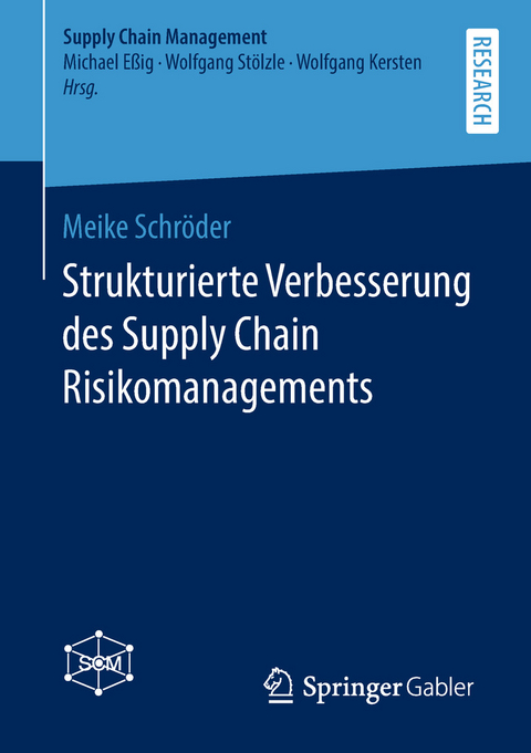 Strukturierte Verbesserung des Supply Chain Risikomanagements -  Meike Schröder