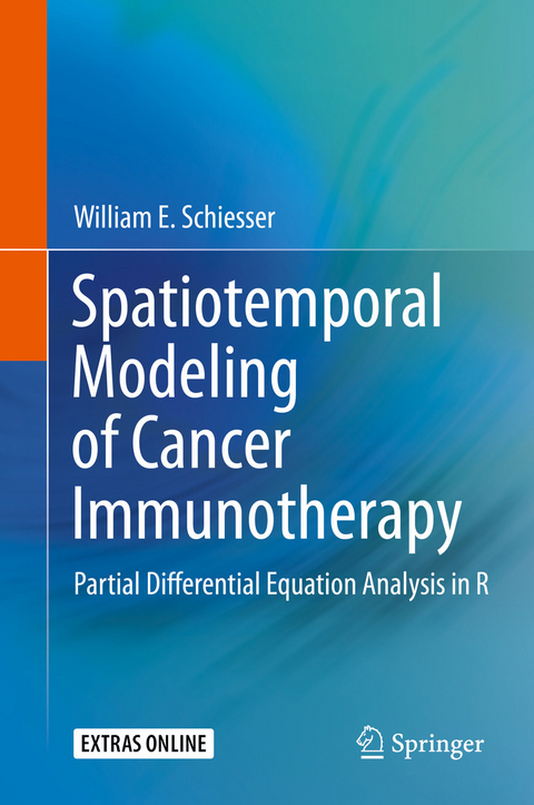 Spatiotemporal Modeling of Cancer Immunotherapy - William E. Schiesser