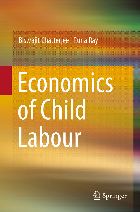 Economics of Child Labour -  Biswajit Chatterjee,  Runa Ray