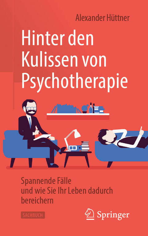 Hinter den Kulissen von Psychotherapie -  Alexander Hüttner