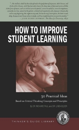 How to Improve Student Learning -  Linda Elder,  Richard Paul