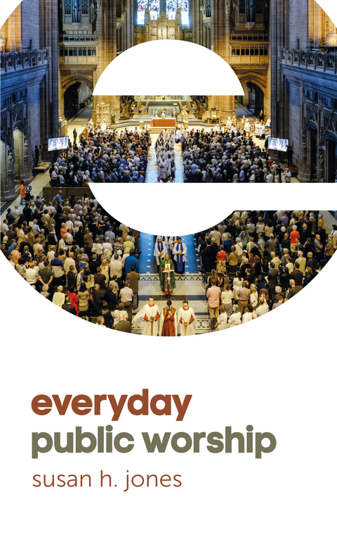 Everyday Public Worship -  Susan H. Jones