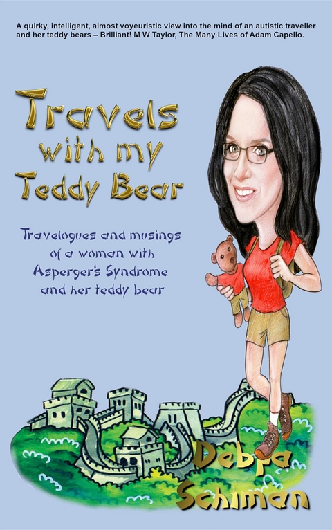 Travels with my Teddy Bear - Debra Schiman