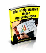 Die erfolgreichsten Online Werbestrategien - Christian Schmidt