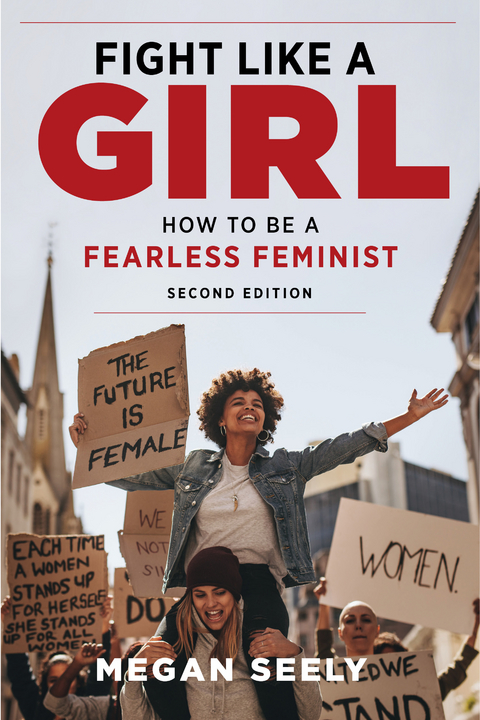 Fight Like a Girl, Second Edition - Megan Seely