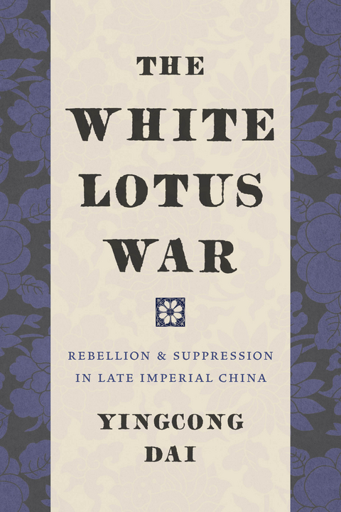 The White Lotus War - Yingcong Dai