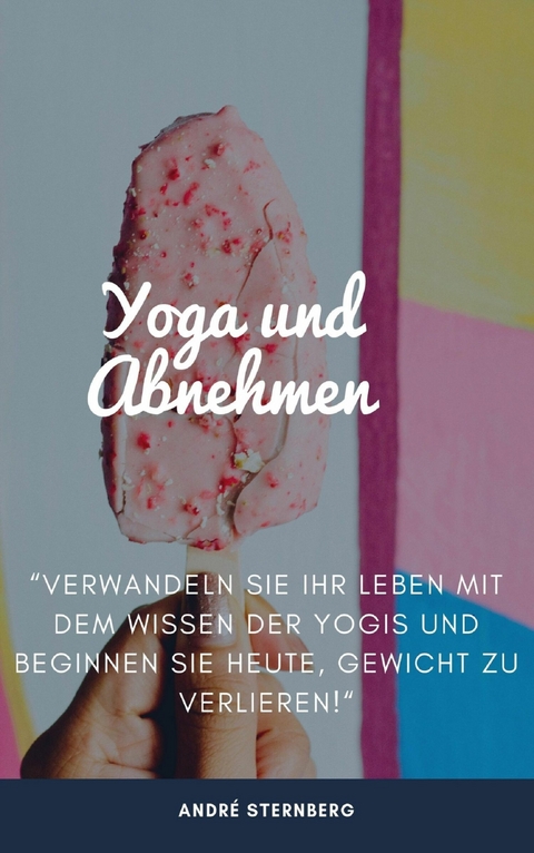 Yoga zum Abnehmen - Andre Sternberg