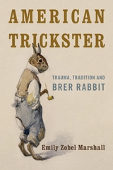 American Trickster -  Emily Zobel Marshall