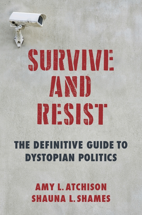 Survive and Resist - Shauna L. Shames, Amy L. Atchison