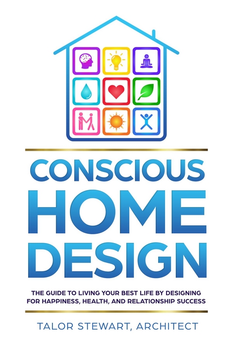 Conscious Home Design - Talor Stewart