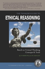 Thinker's Guide to Ethical Reasoning -  Linda Elder,  Richard Paul