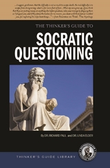 Thinker's Guide to Socratic Questioning -  Linda Elder,  Richard Paul