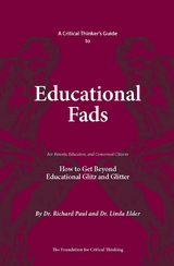 Critical Thinker's Guide to Educational Fads -  Linda Elder,  Richard Paul