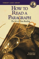 How to Read a Paragraph -  Linda Elder,  Richard Paul