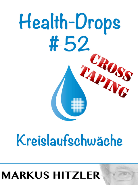 Health-Drops #52 - Markus Hitzler