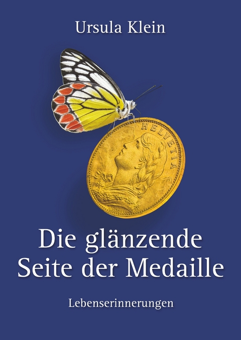 Die glänzende Seite der Medaille - Ursula Klein