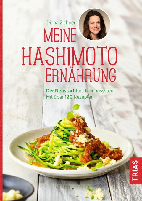 Meine Hashimoto-Ernährung -  Diana Zichner