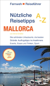 Nützliche Reisetipps A-Z: Mallorca - Anne Grießer