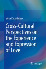 Cross-Cultural Perspectives on the Experience and Expression of Love - Victor Karandashev