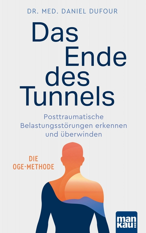 Das Ende des Tunnels - Dr. med. Daniel Dufour
