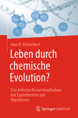 Leben durch chemische Evolution? -  Hans R. Kricheldorf