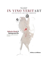 In vino veritart - Roberto Sironi, Mariagrazia Pia