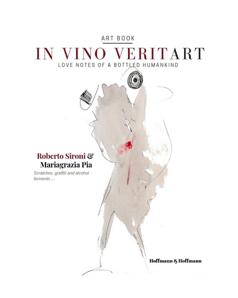 In vino veritart - Roberto Sironi, Mariagrazia Pia