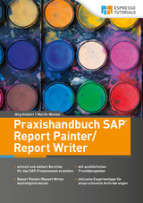 Praxishandbuch SAP Report Painter/Report Writer - Martin Munzel, Jörg Siebert