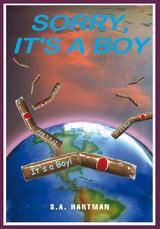 Sorry, It's a Boy -  S.A. Hartman