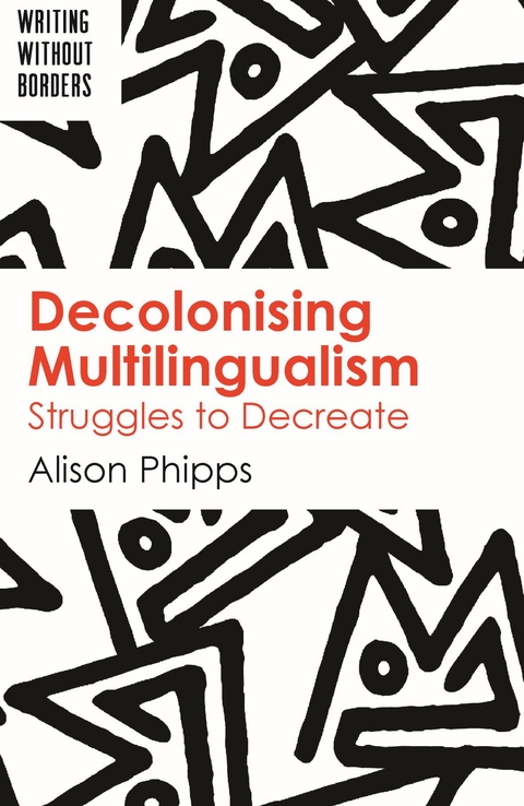 Decolonising Multilingualism -  Alison Phipps