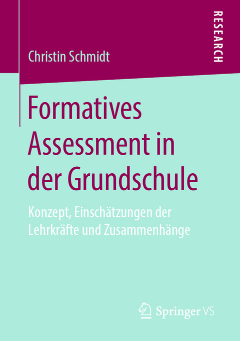 Formatives Assessment in der Grundschule - Christin Schmidt