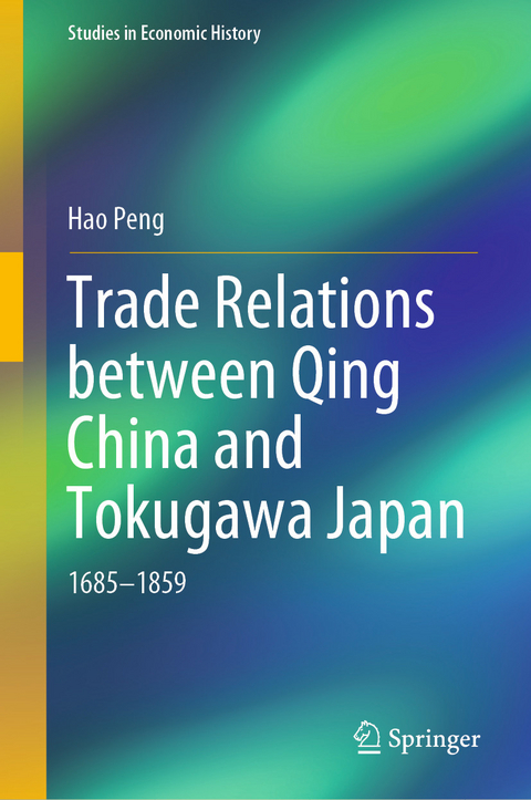 Trade Relations between Qing China and Tokugawa Japan -  Hao Peng