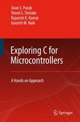 Exploring C for Microcontrollers - Jivan Parab, Vinod G Shelake, Rajanish K. Kamat, G.M. Naik