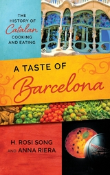 Taste of Barcelona -  Anna Riera,  H. Rosi Song