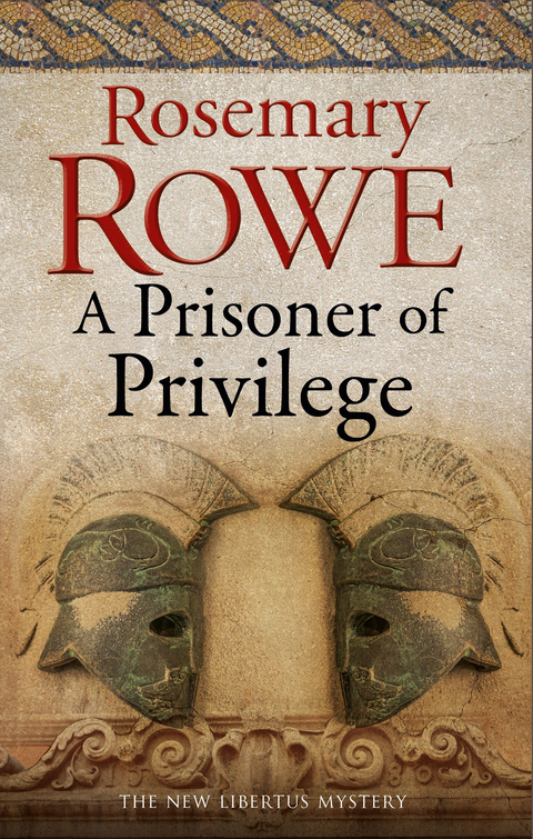 Prisoner of Privilege, A - Rosemary Rowe