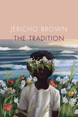 Tradition -  Jericho Brown