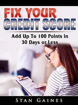 Fix Your Credit Score - Stan Gaines
