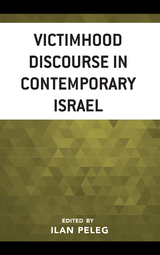 Victimhood Discourse in Contemporary Israel - 